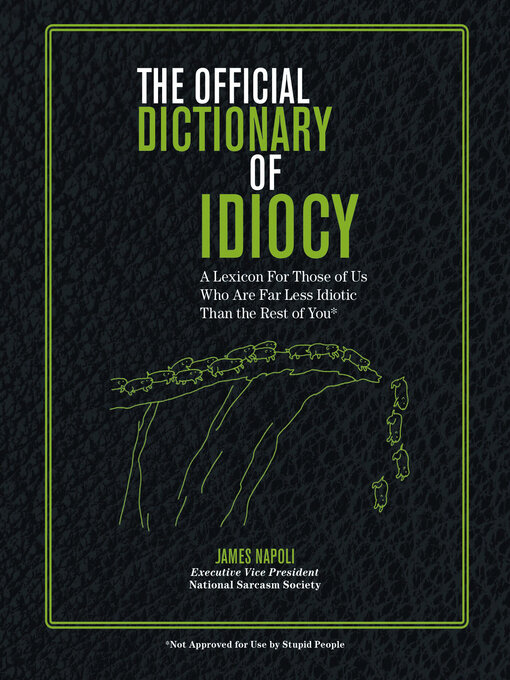 Title details for The Official Dictionary of Idiocy by James Napoli - Available
